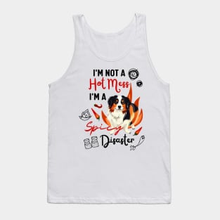 Hilarious Australian Shepherd Joke: I'm Not a Hot Mess, I'm a Spicy Disaster Tank Top